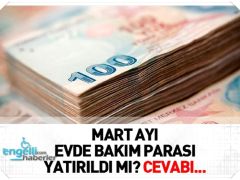2018 Mart Evde Bakım Parası Yatan İller