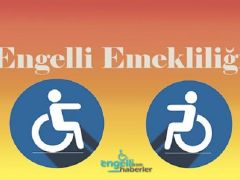 Engelli Emeklilik Başvurusu Nasıl Yapılır?
