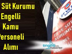 Et ve Süt Kurumu Engelli Kamu Personeli Alımı